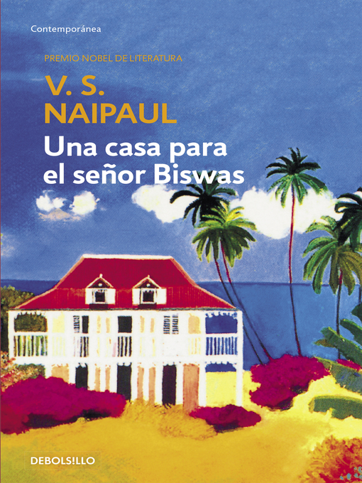 Title details for Una casa para el señor Biswas by V.S. Naipaul - Wait list